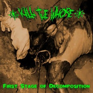 Kill The Whore - First stage